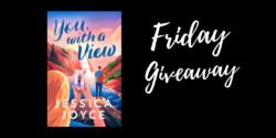 Friday Giveaway:  You, with a View by Jessica Joyce