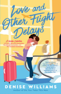 Review:  Love and Other Flight Delays by Denise Williams