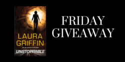 Friday Giveaway:  Unstoppable by Laura Griffin