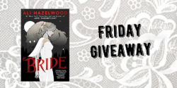 Friday Giveaway:  Bride by Ali Hazelwood