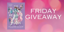 Friday Giveaway:  The Ladies Rewrite the Rules by Suzanne Allain