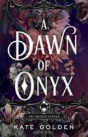 Review:  A Dawn of Onyx by Kate Golden