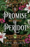 Review:  A Promise of Peridot by Kate Golden (Spoilers)