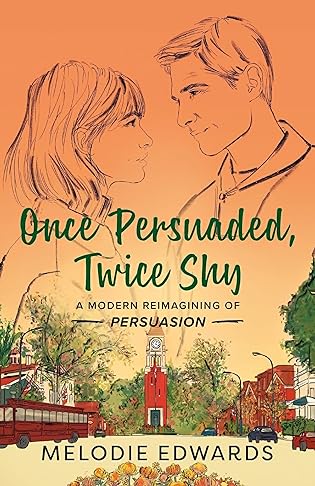 Review:  Once Persuaded, Twice Shy by Melodie Edwards