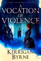 Review:  A Vocation of Violence by Kerrigan Byrne