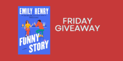 Friday Giveaway:  Funny Story by Emily Henry