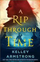 Audiobook Review:  A Rip Through Time by Kelley Armstrong