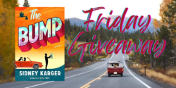 Friday Giveaway:  The Bump by Sidney Karger