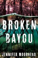 Audiobook Review:  Broken Bayou by Jennifer Moorhead