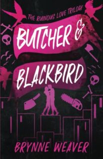 Review:  Butcher & Blackbird by Brynne Weaver