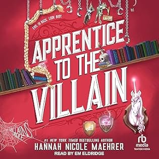 Audiobook Review:  Apprentice to the Villain by Hannah Nicole Maehrer