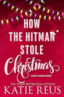 Review:  How the Hitman Stole Christmas by Katie Reus