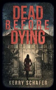 Review:  Dead Before Dying by Kerry Schafer