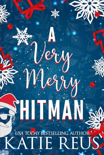 A Very Merry Hitman (Holiday with a Hitman, #2) by Katie Reus