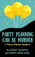 Review:  Party Planning Can Be Murder by Kerry Schafer & Kerry Ann King