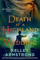 Review:  Death at a Highland Wedding by Kelley Armstrong