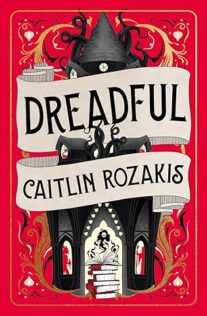Audiobook Review: Dreadful by Caitlin Rozakis Audiobook Review: Dreadful by Caitlin Rozakis