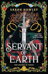 Review:  Servant of Earth by Sarah Hawley