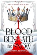 Review:  Blood Beneath the Snow by Alexandra Kennington