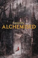 Audiobook Review:  Alchemised by SenLinYu