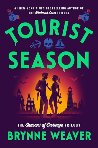 Tourist Season (The Seasons of Carnage Trilogy, #1) by Brynne Weaver