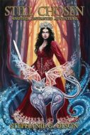 Review:  Still Chosen: Another Unwanted Adventure by Stephanie G Olson